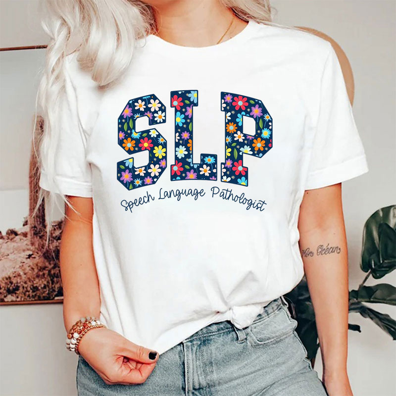 Floral SLP Speech Language Pathologist T-Shirt