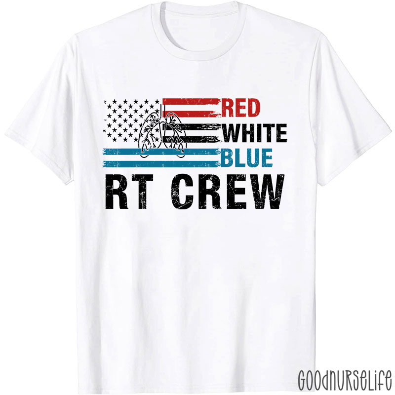 Red White Blue RT Crew Nurse T-Shirt