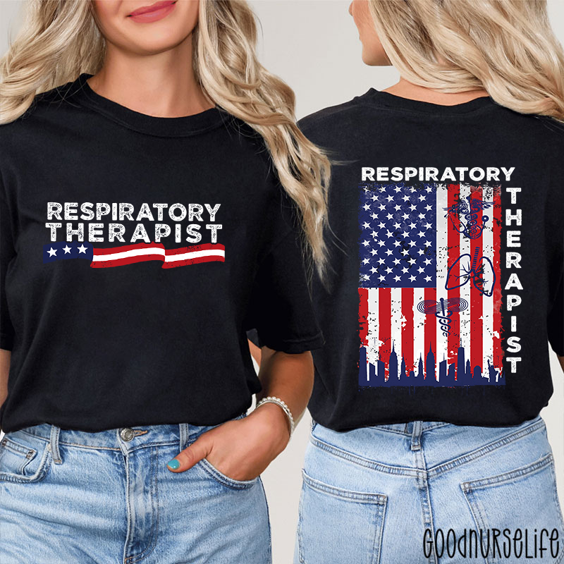 Patriotic Respiratory Therapist Nurse Two Sided T-Shirt