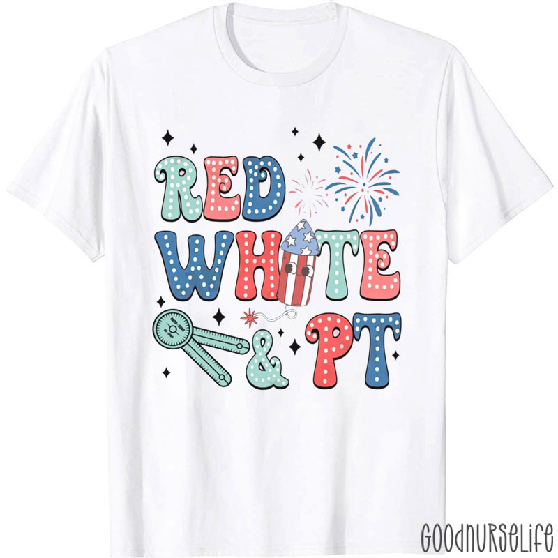 Physical Therapy 4th Of July Red White PT T-Shirt