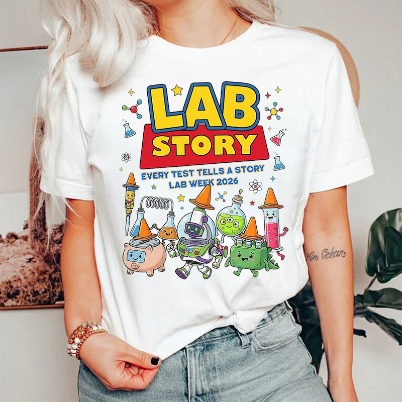 Lab Story Every Test Tells A Story Lab Week 2026 T-shirt