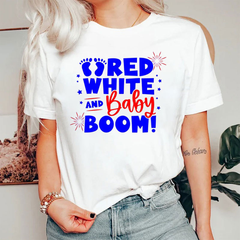 Red White And Baby Boom 4th Of July Nurse T-Shirt