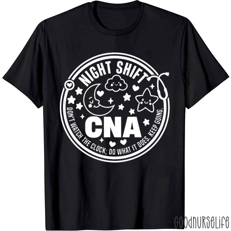 Don't Watch The Clock Do What It Does Keep Going Nurse T-Shirt