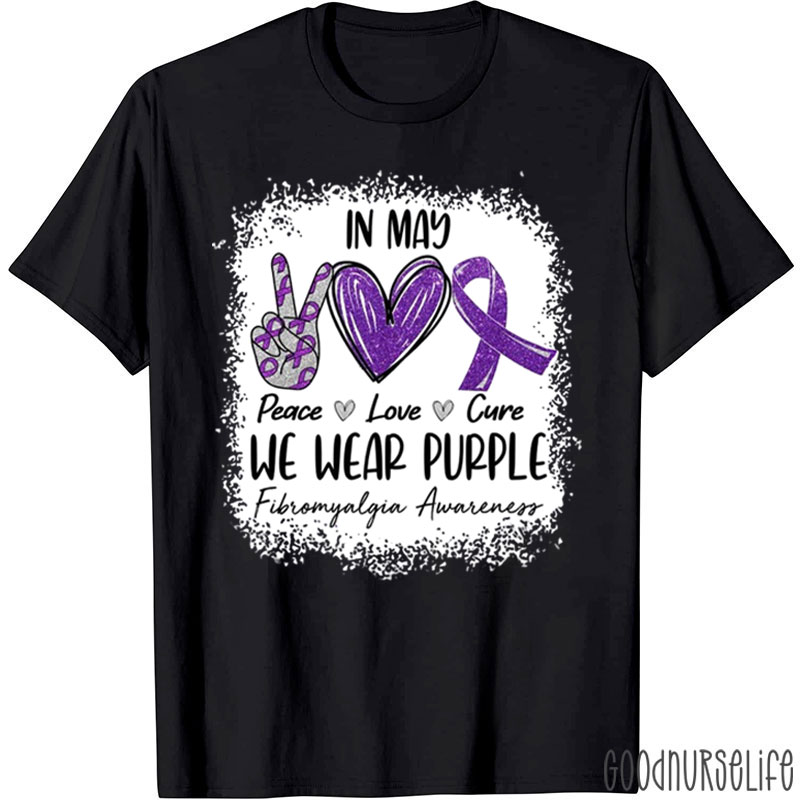 In May We Wear Purple Fibromyalgia Awareness Nurse T-Shirt