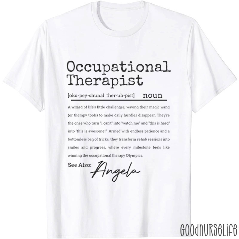 OT Occupational Therapist Nurse T-Shirt