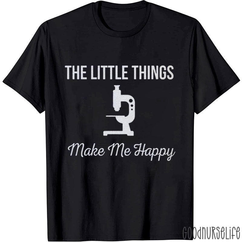 The Little Things Make Me Happy Nurse T-Shirt
