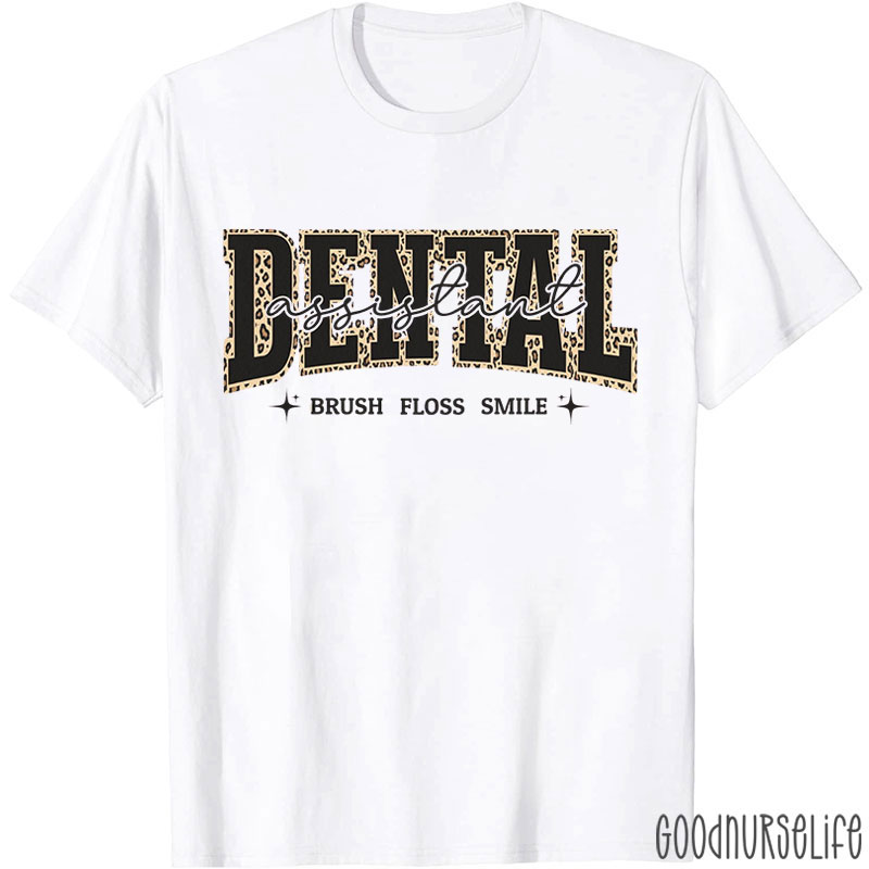Dental Assistant Brush Floss Smile T-Shirt
