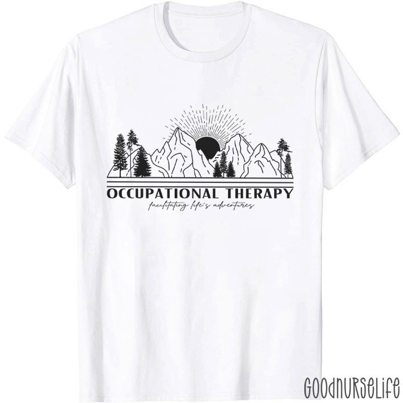 Occupational Therapy Facilitating Life's Adventures T-Shirt
