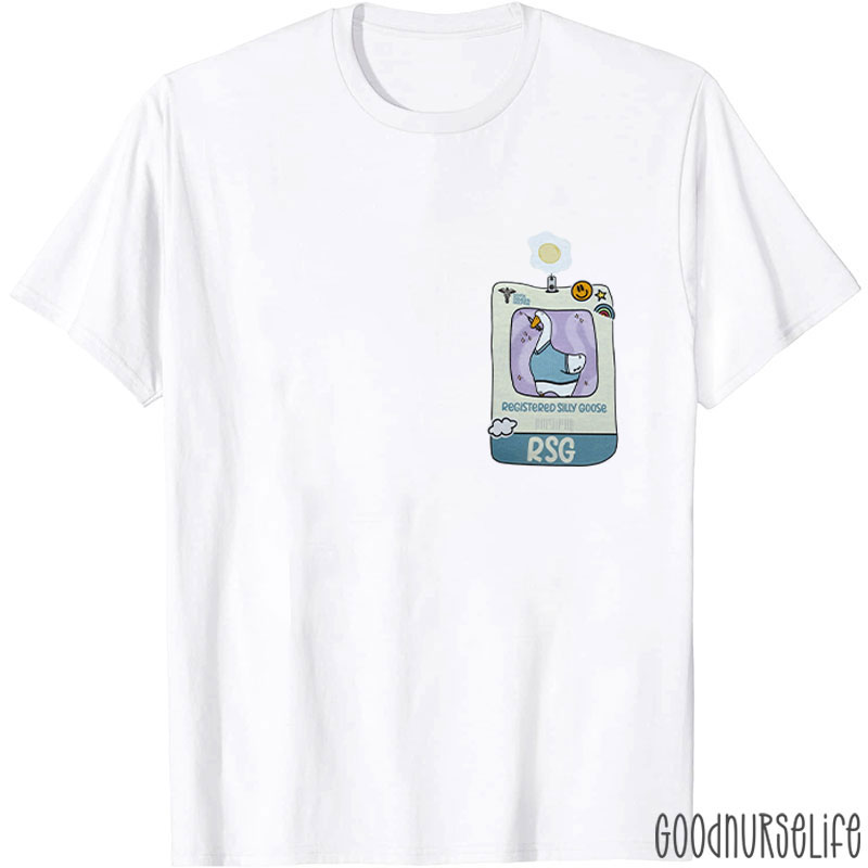 Funny Registered Silly Goose Nurse T-Shirt