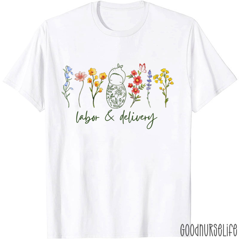 Labor And Delivery Nurse T-Shirt