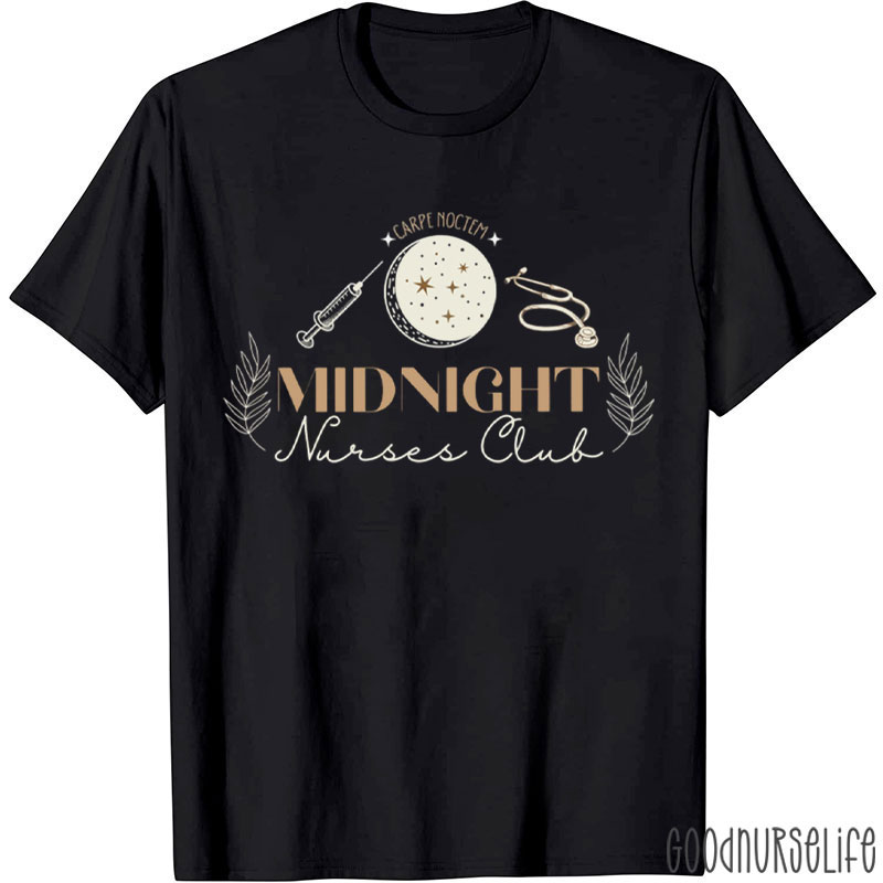 Carpe Noctem Midnight Nurses Club Nurse T-Shirt