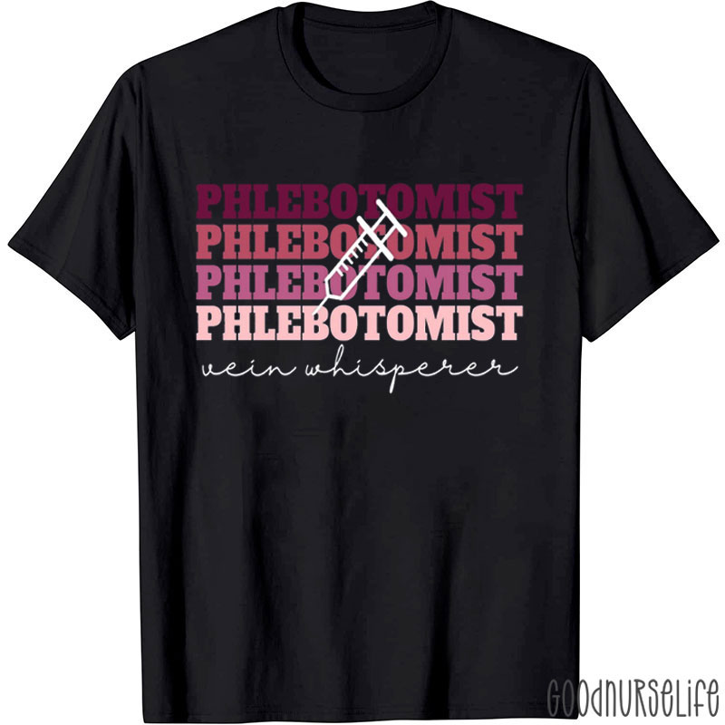 Phlebotomist Vein Whisperer Nurse T-Shirt