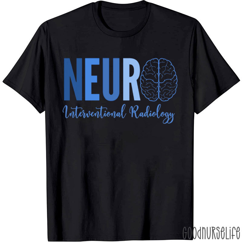 Neuro Interventional Radiology Nurse T-Shirt