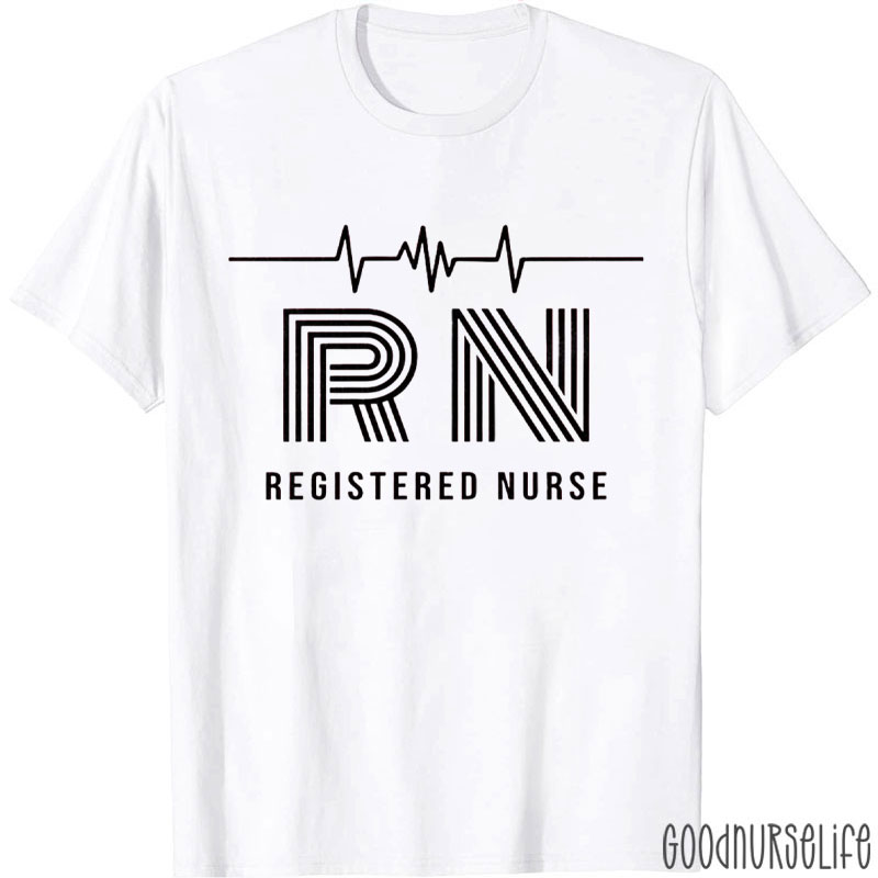 Funny RN Registered Nurse Life Nurse T-Shirt