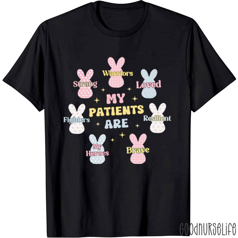 My Patients Are Strong Warriors Nurse T-Shirt