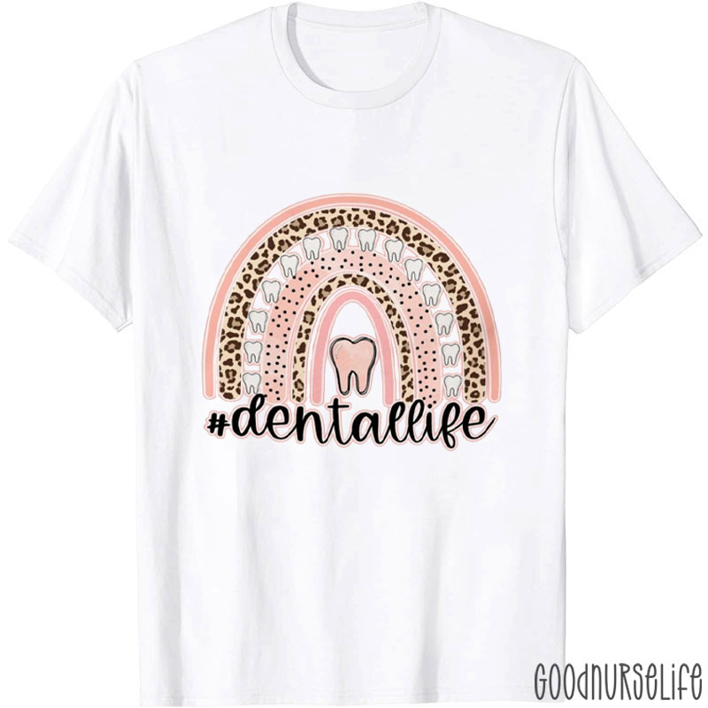 Dental Life Dental Teeth Rainbow Leopard Dentist T-Shirt