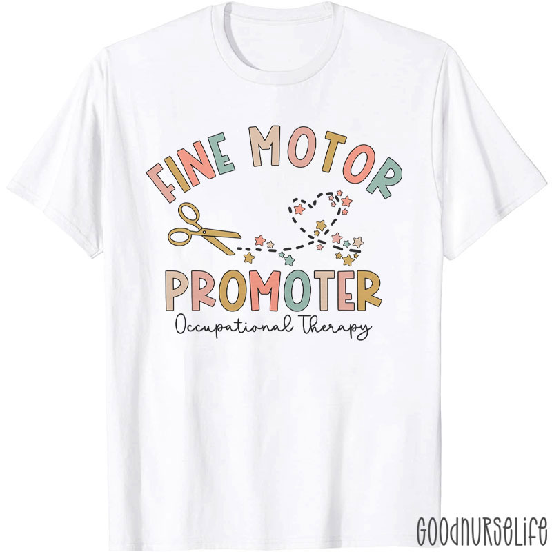 Fine Motor Promoter Occupational Therapy T-Shirt