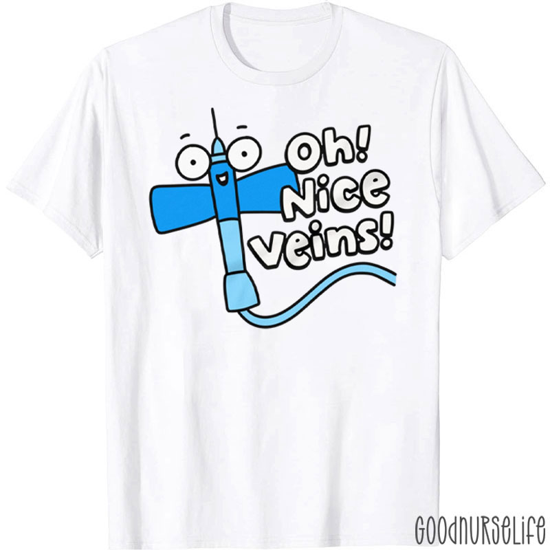 Oh Nice Veins Phlebotomist T-Shirt