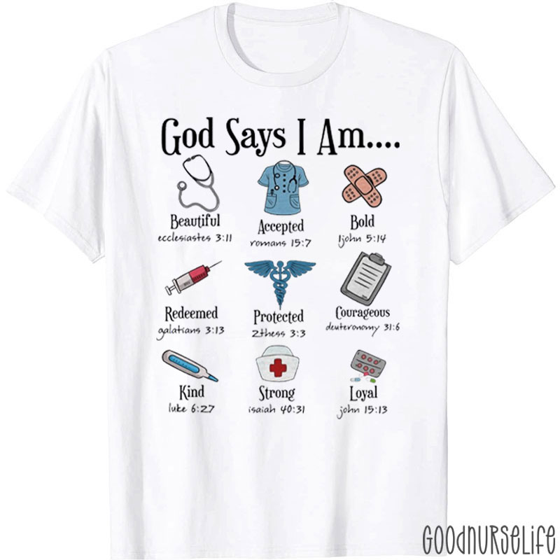 God Says I Am Nurse T-Shirt