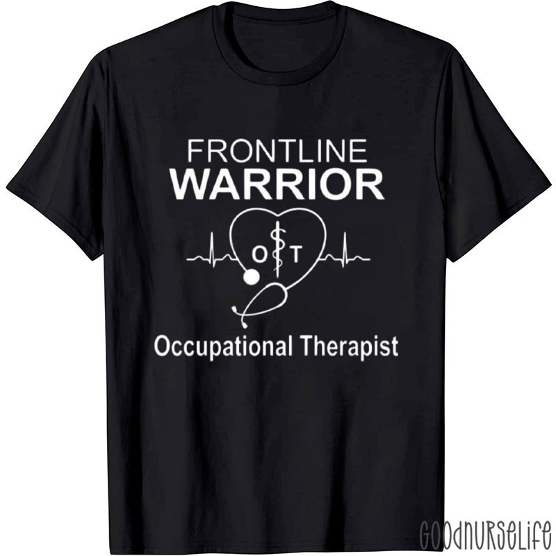 Frontline Warrior Occupational Therapist T-Shirt