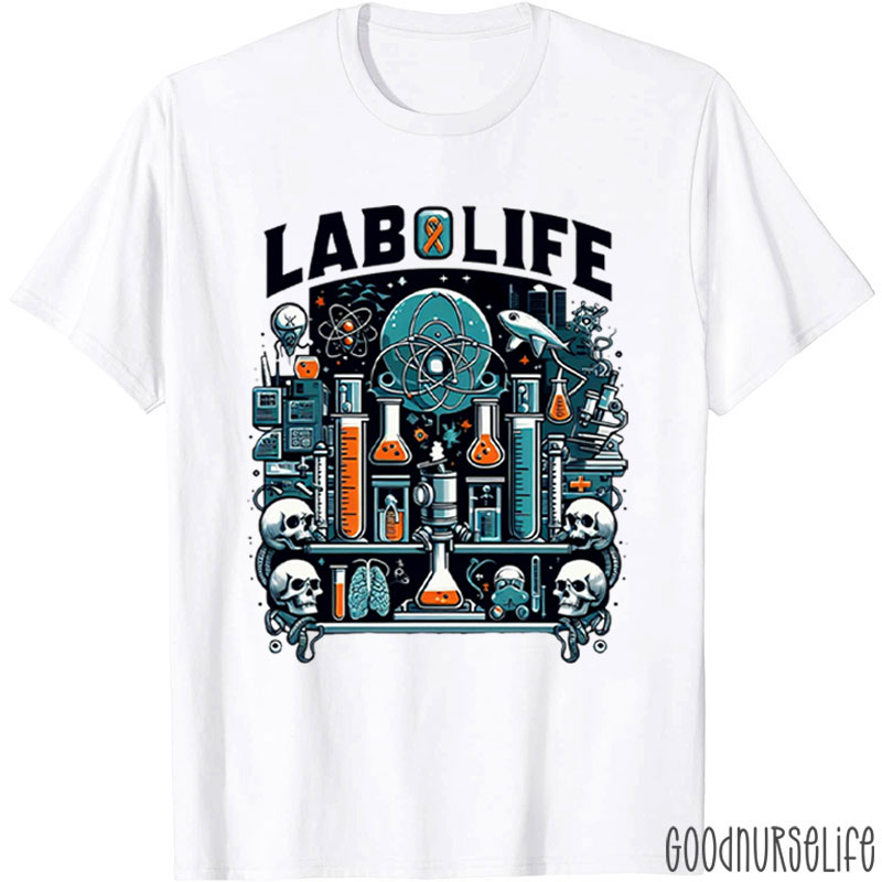 Lab Life Lab Week Funny Nurse T-Shirt