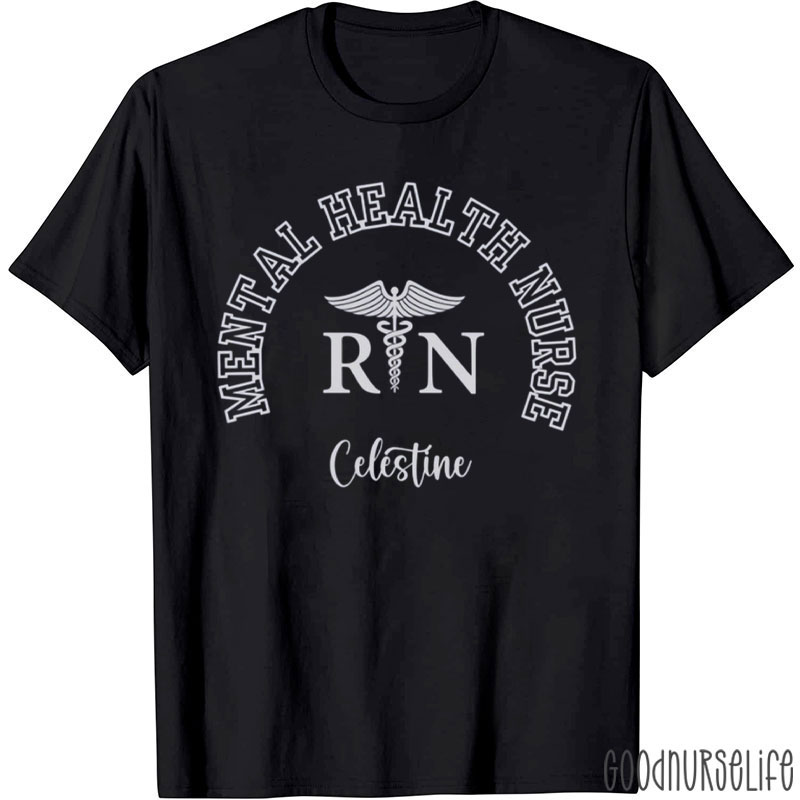 Personalized Mental Health Nurse T-Shirt