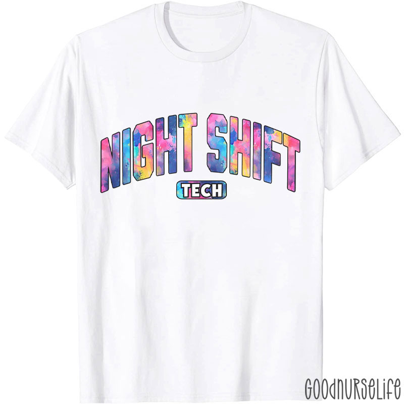 Night Shift Tech Nurse T-Shirt