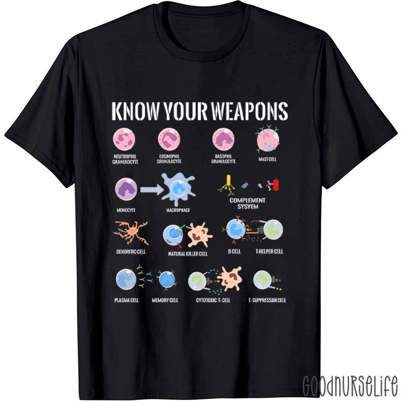 Know Your Weapons Nurse T-Shirt
