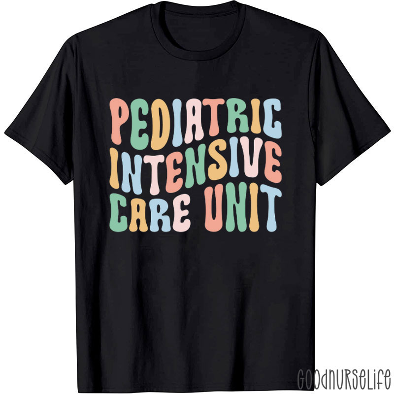 Pediatric Intensive Care Unit Nurse T-Shirt