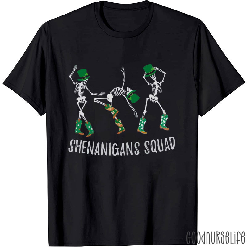 Shenanigans Squad Nurse T-Shirt