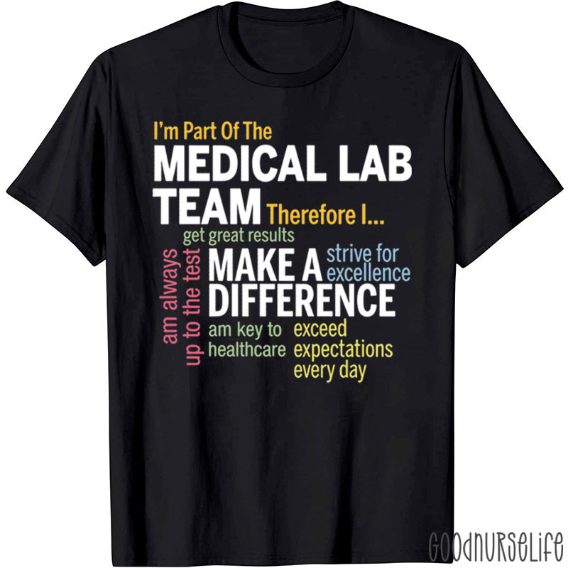 I'm Part Of The Medical Lab Team Nurse T-Shirt
