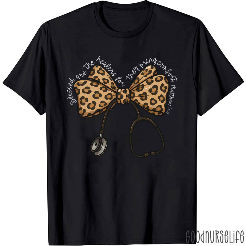 Blessed Are The Healers For They Bring Comfort Matthew Nurse T-Shirt