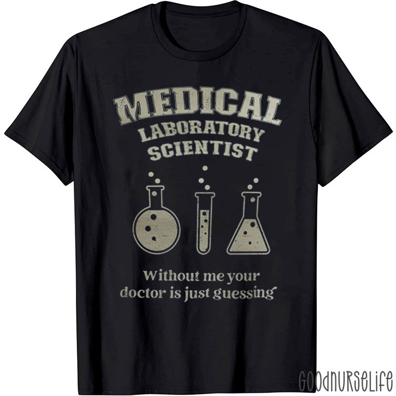 Medical Laboratory Scientist Nurse T-Shirt