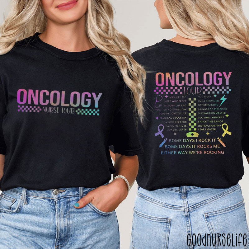 Oncology Tour Nurse Two Sided T-Shirt