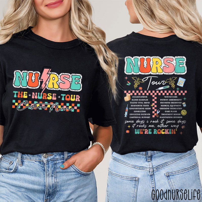 Nurse Tour We're Rockin Nurse Two Sided T-Shirt