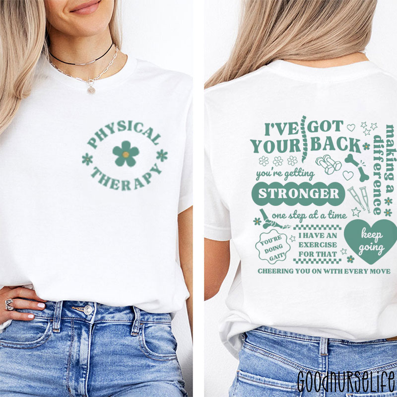 Physical Therapy Two Sided T-Shirt