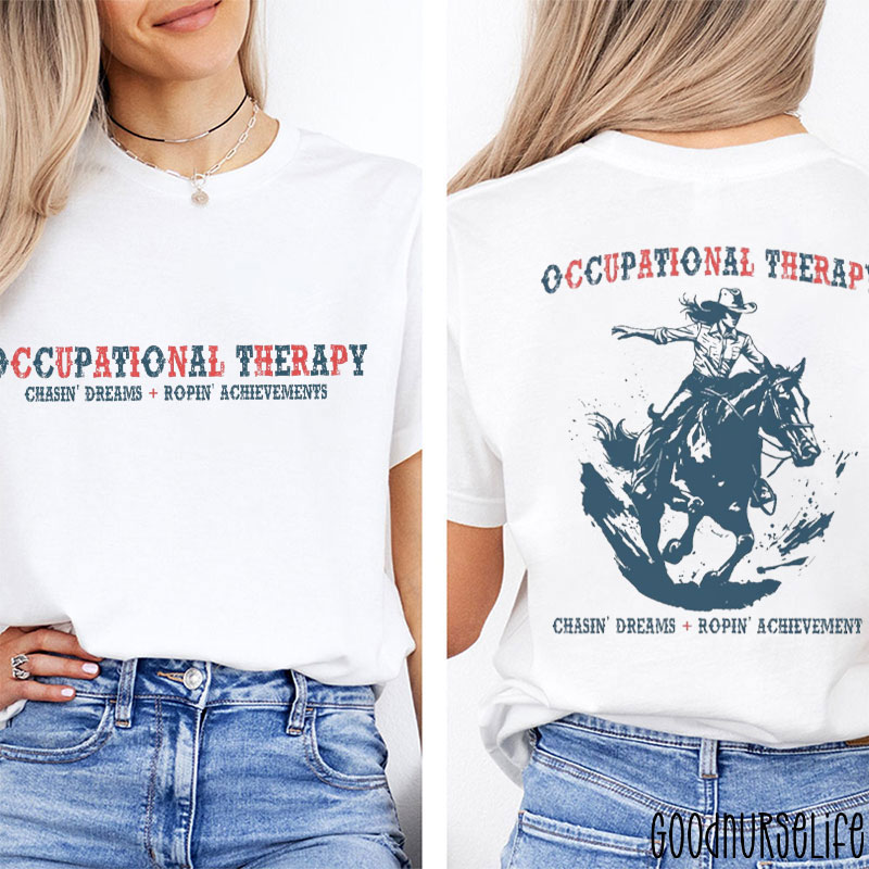 Occupational Therapy Nurse Two Sided T-Shirt