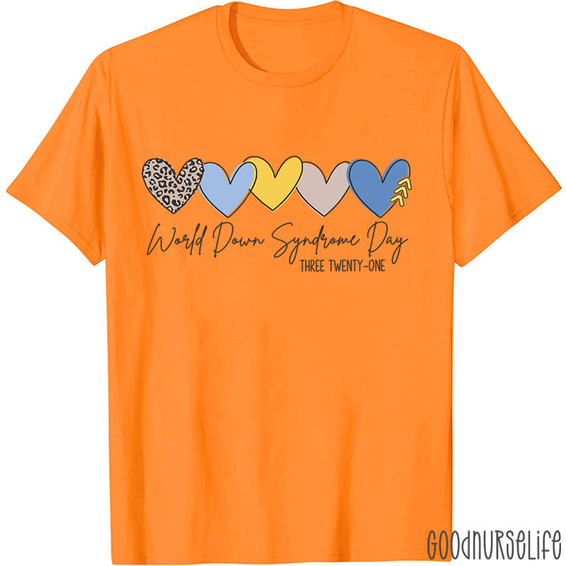 World Down Syndrome 3 21 Day Nurse T-Shirt