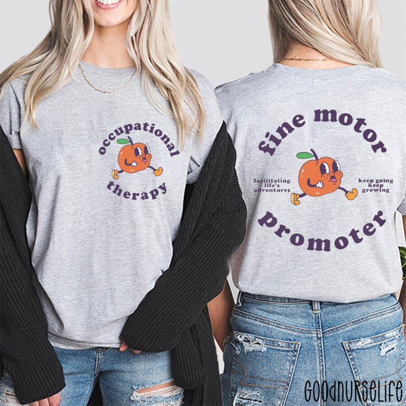 Fine Motor Promoter Occupational Therapy Two Sided T-Shirt