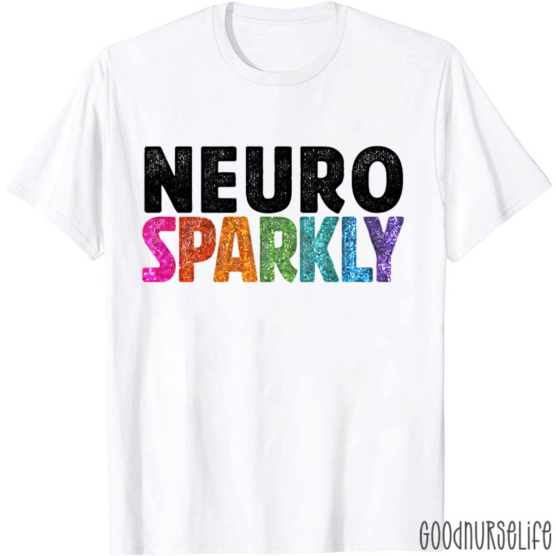 Neuro Sparkly Nurse T-Shirt