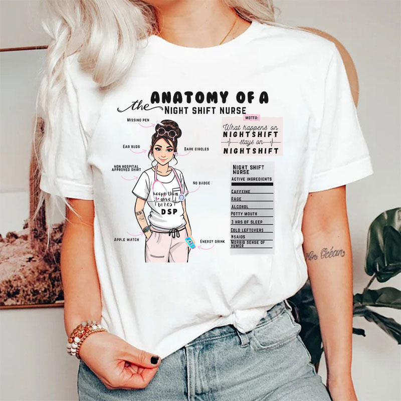 The Anatomy Of A Night Shift Nurse T-Shirt