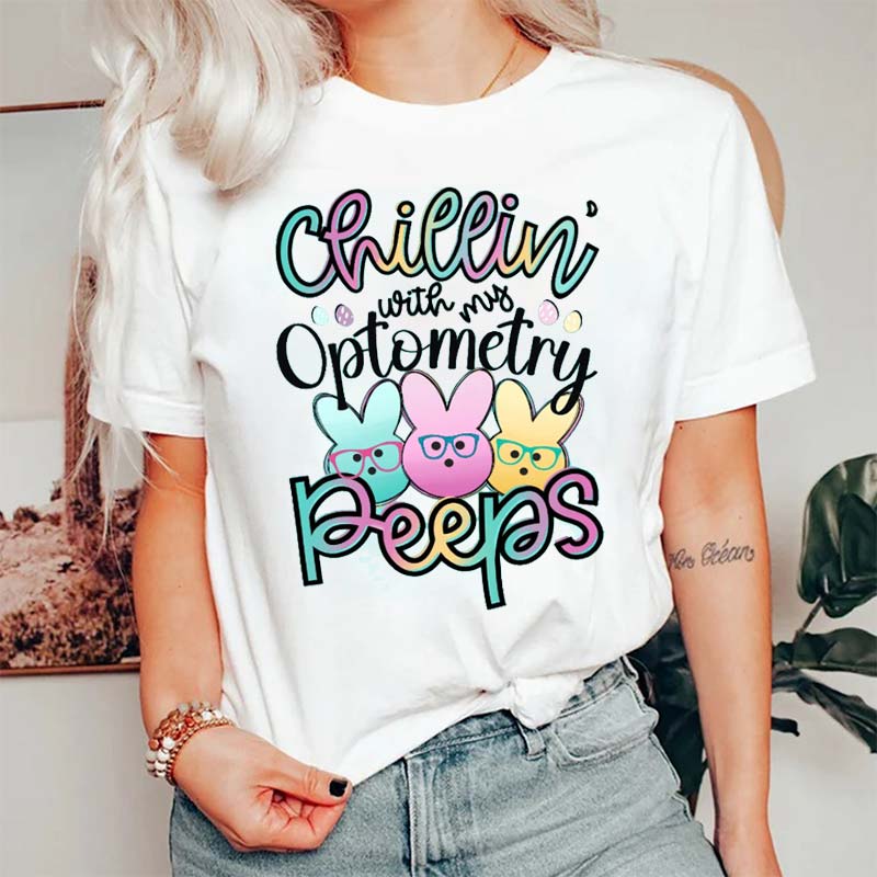 Chillin With My Optometry Peeps Nurse T-Shirt