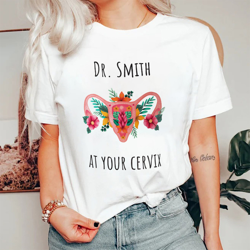 Personalized At Your Cervix Nurse T-Shirt