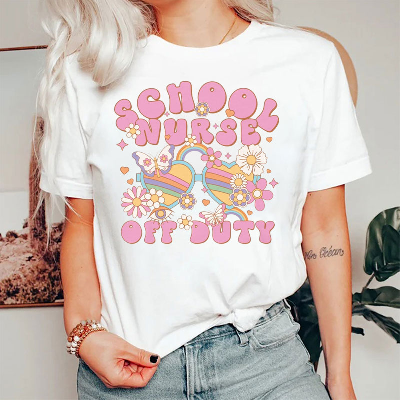 School Nurse Off Duty Nurse T-Shirt
