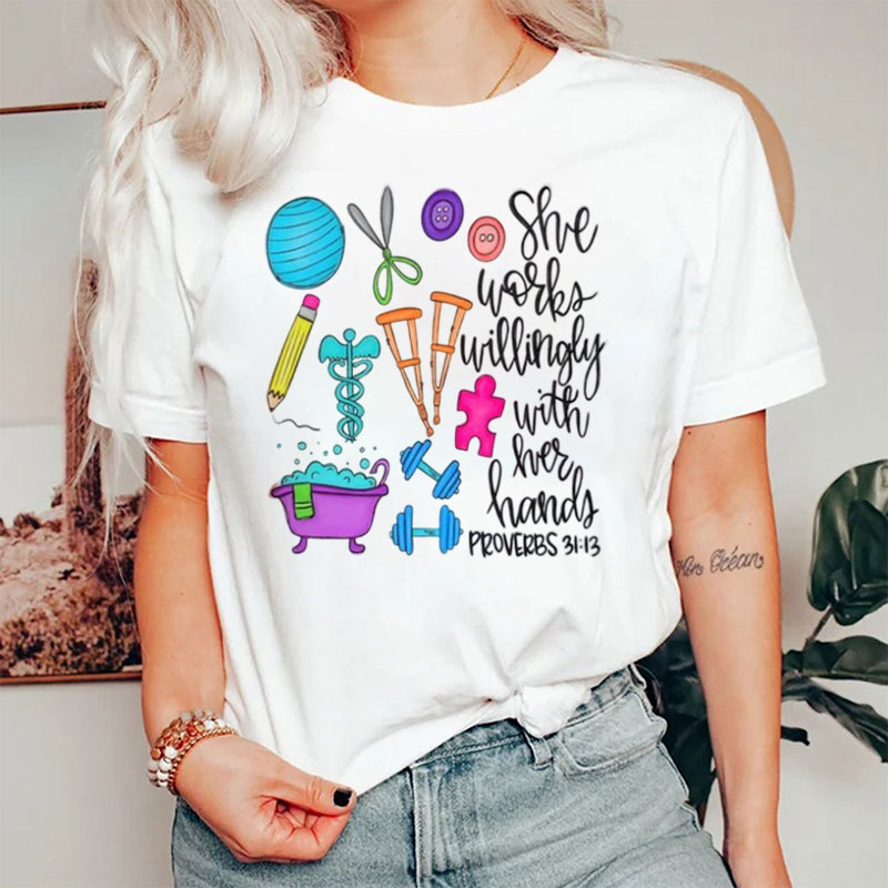 She Works Willingly With Her Hands T-Shirt
