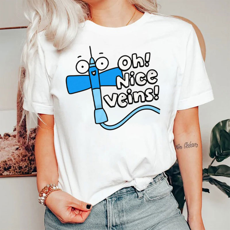 Oh Nice Veins Phlebotomist T-Shirt