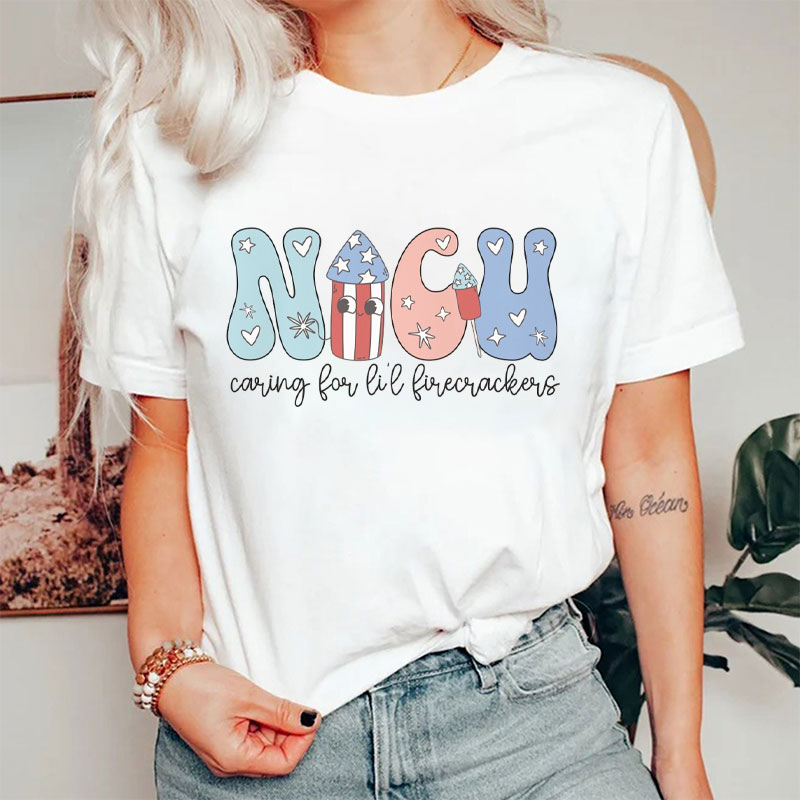 NICU Caring For Little Firecrackers Nurse T-Shirt