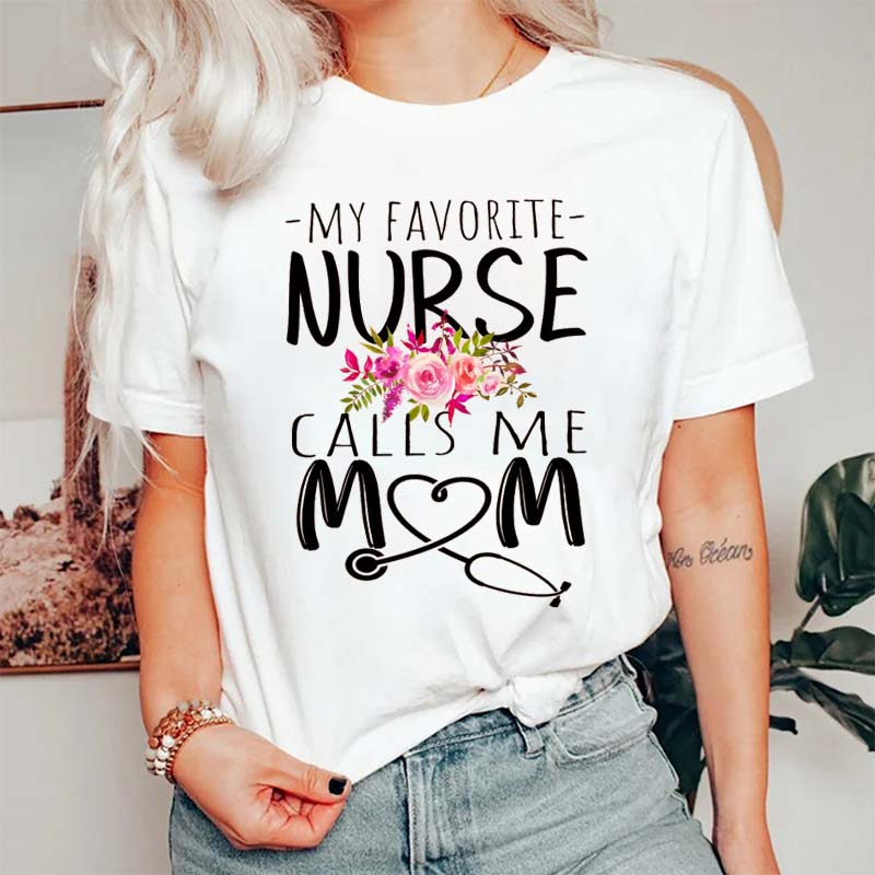Floral My Favorite Nurse Calls Me Mom Nurse T-Shirt