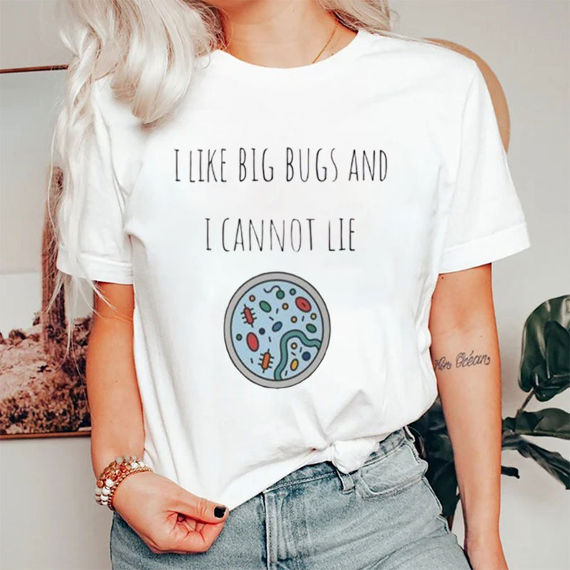 I Like Big Bugs And I Cannot Lie Nurse T-Shirt