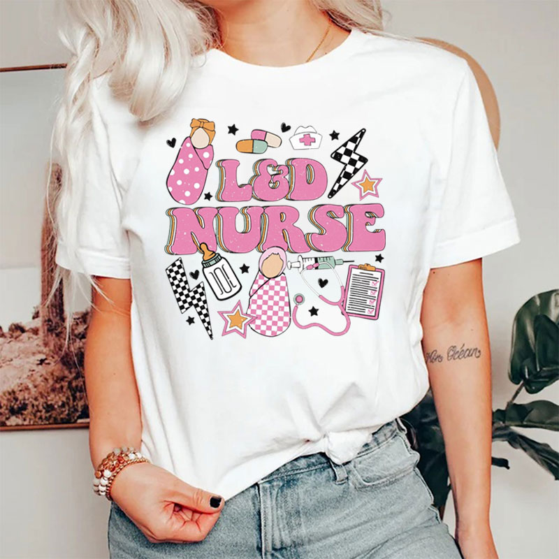 Labor And Delivery Nurse T-Shirt